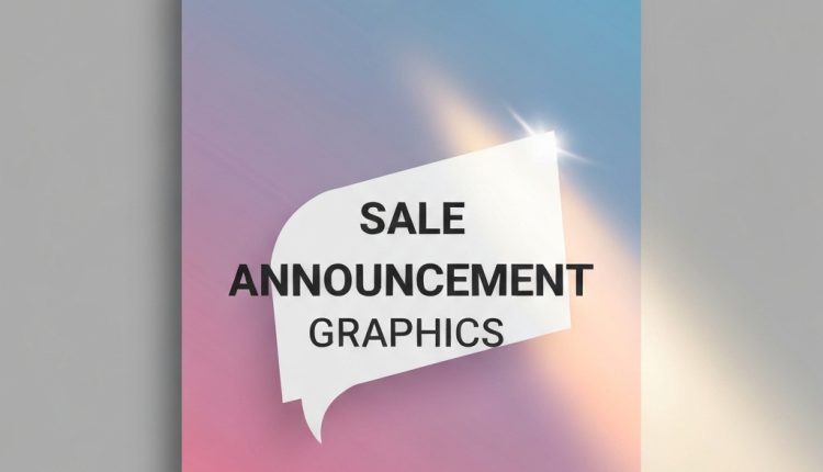 Sale Announcement Graphics