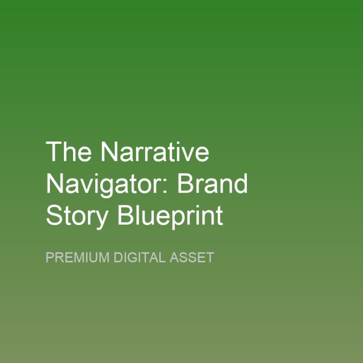 The Narrative Navigator Brand Story Blueprint