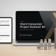 Client Conversion  Project Kickstart Kit